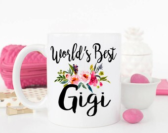Worlds best Gigi mug, gift for Gigi, best Gigi ever, Gigi mug, best Gigi, Gigi birthday gift, New Gigi gift, Gift ideas for Gigi