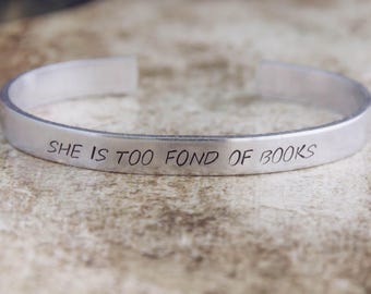 She Is Too Fond Of Books / Literary Jewelry / Literary Bracelet / Louisa May Alcott Jewelry / Inspirational Jewelry
