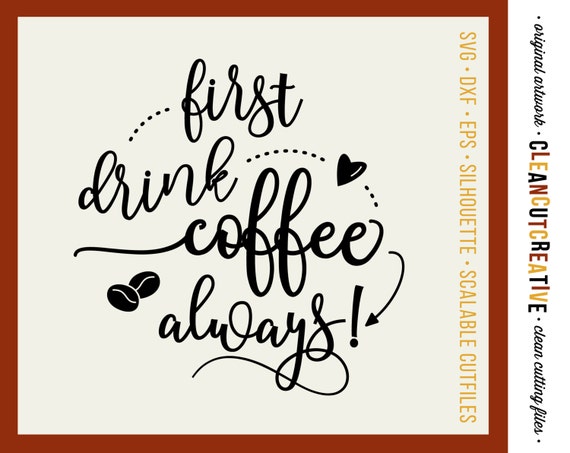 Download Funny First Coffee SVG files sayings quote SVG DXF eps