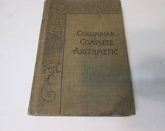Complete Course Columbian Arithmetic 1901