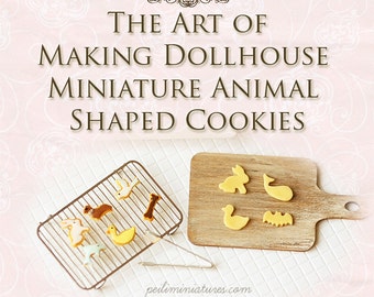 How To Tutorial - The Art of Making Dollhouse Miniature Animal Shaped Cookies