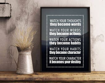 Watch your thoughts, they become words