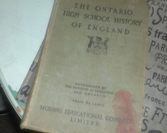 Antique (1911) hard-cover copy of The Ontario High School History of England text published by Morang written by George M. Wrong, Complete
