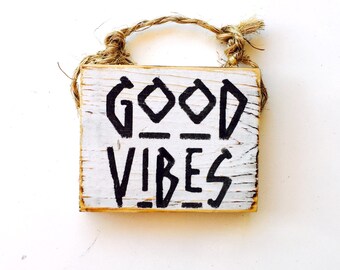 Good Vibes Sign / Dorm Room Decor / Gypsy Decor / Sea Gypsy California / Brandy Melville Sign / Wood SIgn