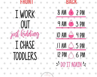 I work out SVG, I chase toddlers svg, Water bottle svg and dxf instant download, water tracker SVG for Cricut and Silhouette, Drink up SVG