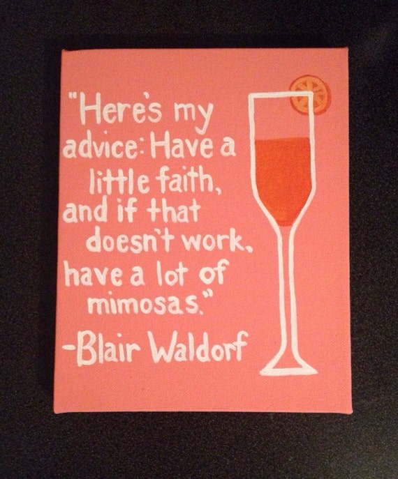 Mimosa Blair Waldorf Quote Canvas 11x14