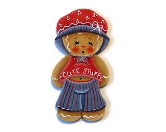 Cute Stuff Ginger Ornament or Fridge Magnet, Handpainted Wood Gingerbread Refrigerator Magnet, Hand Painted Ginger, Tole Painting