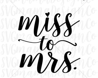 Download Miss to mrs svg | Etsy