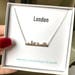 Sterling Silver London Skyline Necklace, Travel Necklace, Bar Necklace, Gift for friend, Gift for sister, birthday gift, Rise Gold necklace