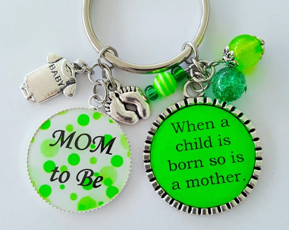 Mom to Be Mom to Be Gift Gift for Mother to Be When a Child is Born so is a Mother Mom Keychain Mother Key Chain Gift for Mom to Be