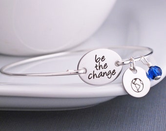 Be the Change Jewelry, Custom Silver Bangle Bracelet, Be the Change You Wish to See in the World Bracelet, Inspirational Jewelry, Kindness