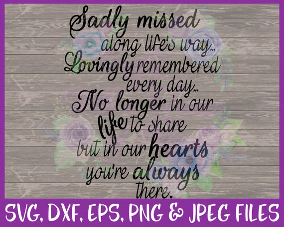 Download Sadly Missed SVG Memorial SVG Death SVG Condolences Svg