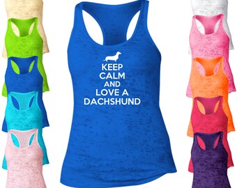 Keep Calm And Love A Dachshund Burnout Tank Top. Racerback Tank Top. Dog Tank Top. I Love My Pet Tank. I Love My Dog. Pet Lover. D75