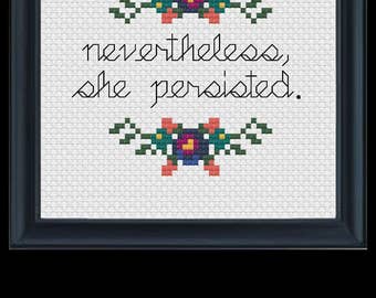 nevertheless, she persisted. Cross Stitch PATTERN pdf file.