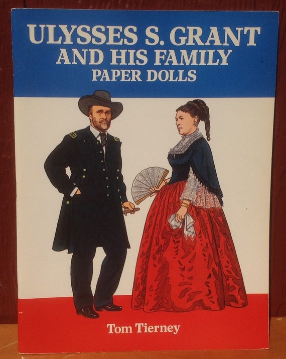 Ulysses S. Grant and His Family Paper Dolls + Tom Tierney + 1995 + Vintage Kids Book