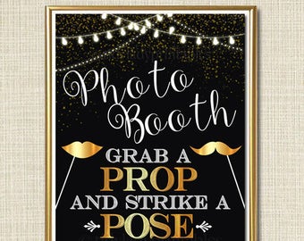 Photo Booth Sign, Black and Gold Party Decor, Wedding Party Sign, Grab a Prop & Strike a Pose, Graduation Party, Printable, INSTANT DOWNLOAD