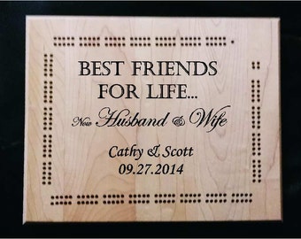 Best friends for life, now husband and wife , Custom made cribbage board, personalized, laser engraved made from Maple,, great wedding gift
