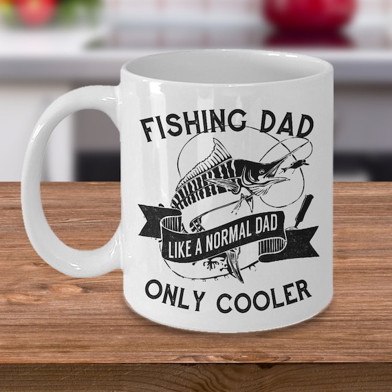 Fishing Dad Coffee Mug 11oz White Ceramic Cup - Anglers, Fishermen, Fishing, Father, Daddy, Father's Day Gift, Gift for Dad