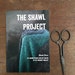 The Shawl Project: Book Four ~ PRINT COPY ~ Five Crochet Shawl Patterns