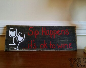 Sip Happens Hand-Painted Reclaimed Wooden Sign