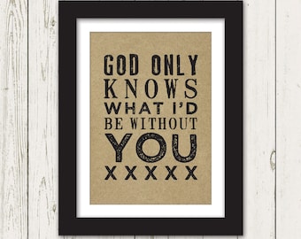 God Only Knows Art Print