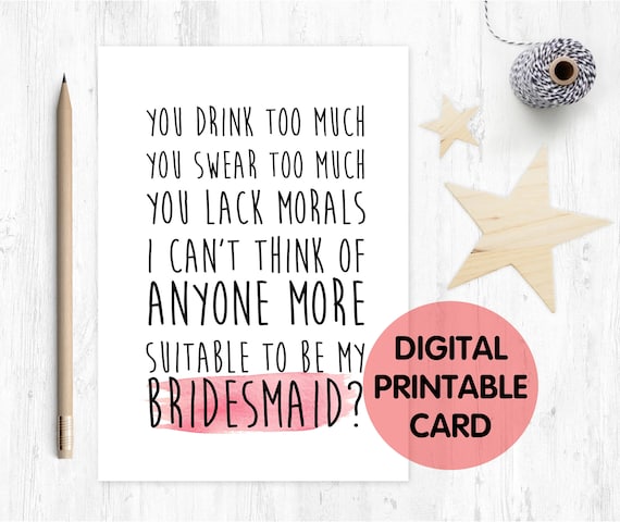 PRINTABLE bridesmaid card, will you be my bridesmaid printable, funny bridesmaid card printable, digital download bridesmaid proposal