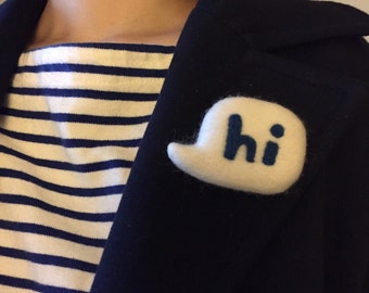 Needle Felted Word Bubble Pin