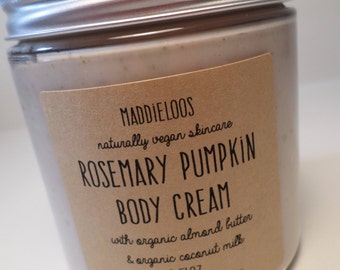 FREE SHIPPING/Vegan/Organic-Rosemary Pumpkin Body Cream-Vegan Body Butter-with Organic Almond Butter & Organic Coconut Milk-8oz.