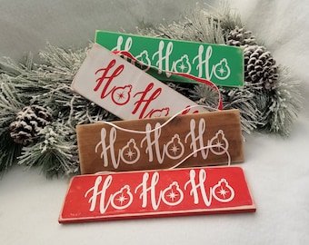 Ho Ho Ho sign. Rustic Christmas decorations. Wooden Handmade Christmas ornaments. Christmas decor. Christmas signs. Christmas gift.