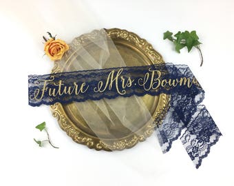 Future Mrs sash- Bride-To-Be Sash - Lace Bachelorette Sash - Bridal Shower Bachelorette Party Accessory - Sash- Bride Gift - Sash - Lace
