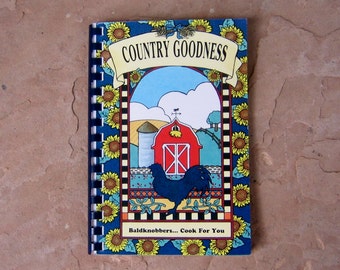Country Goodness Baldknobbers Cook For You, Branson's Country Music and Comedy Show Cookbook, 1996 Vintage Cookbook