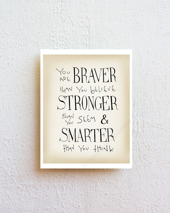 braver stronger smarter art print