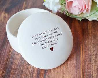 Aunt Gift, Aunt Gift From Bride, Aunt Gift Idea - Round Keepsake Box - Only an aunt can give hugs like a mother keep secrets like a sister..