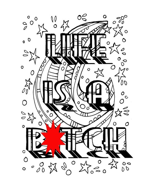 Download Curse Word Coloring Book Page Printable life is a btch