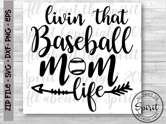 Download SVG Livin the Baseball Mom Life Cricut svg Silouette dxf