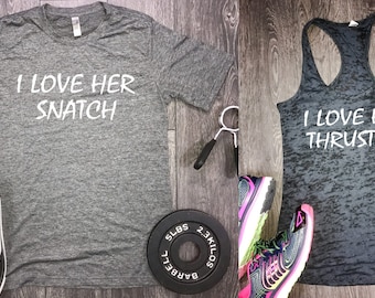 couples workout shirts, funny couples shirts, couples gym shirts, couples shirts, workout shirts, i lover her snatch, i love his thruster