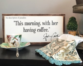 Johnny Cash His Description of Paradise - Gallery Wall - Distressed Rustic Antiqued sign Decor - Wall Decor