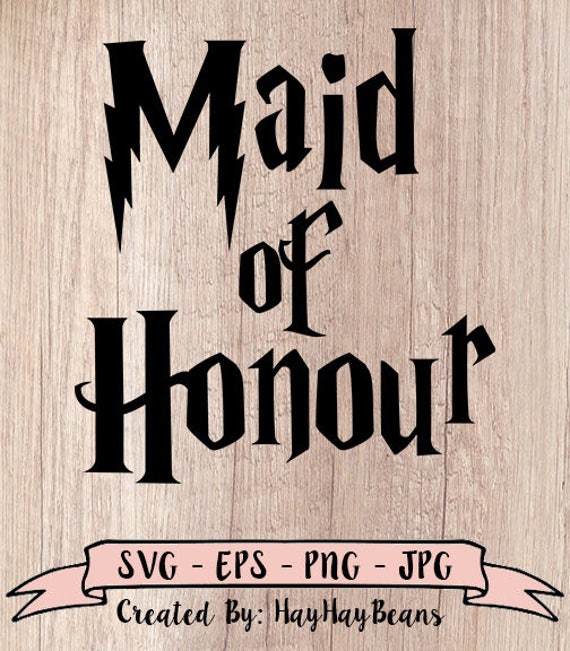 Download Harry Potter Inspired Maid of Honour SVG, Maid of Honor ...