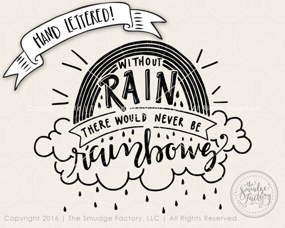 Download Rainbow SVG Cut File Without Rain There Would Never Be