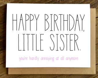 Funny Birthday Card - Birthday Card for Sister - Sister Birthday Card - Little Sister.