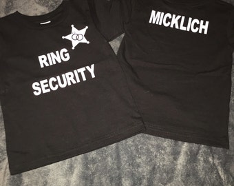 Ring security Shirt with last name