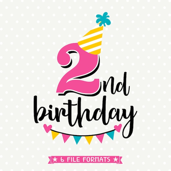 Download 2nd Birthday SVG Second Birthday cut file Birthday iron on