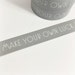 SALE Dark Grey with Opaque Inspirational Quote Washi Tape 11 yards 10 meters 15mm