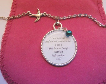 I Am No Bird And No Net Ensnares Me Jane Eyre Quote A Pendant Necklace