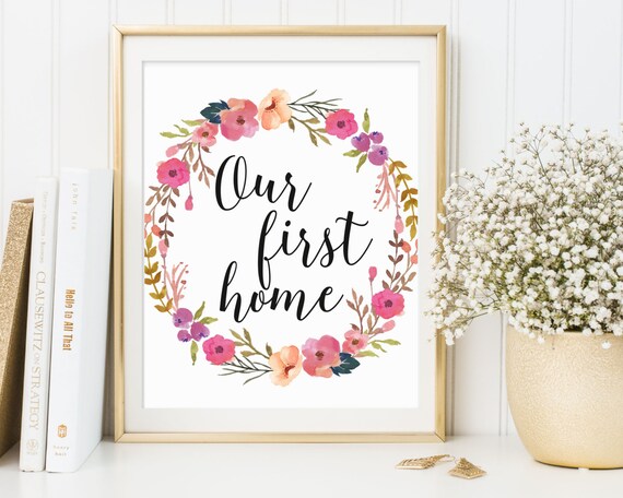 Items Similar To Our First Home Printable Housewarming Wall Art Print Quote Gift On Etsy Items Similar To Our First Home Printable Housewarming Wall Art Print Quote Gift On Etsy