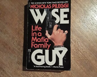 WISE GUY by Nicholas Pileggi (1987) The story behind GOODFELLAS!