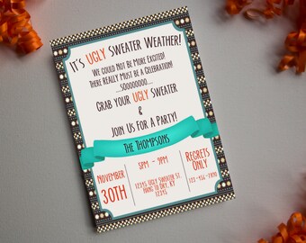 Ugly Sweater Weather-Printable Invitation-Party Invite-INSTANT DOWNLOAD-Editable File-Party-Celebration-Ugly Sweater-Tacky