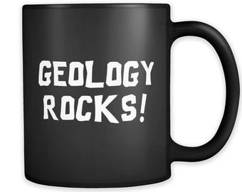 Geology Rocks Mug, Funny Geology Mug, Geology Gift, Geologist Mug, Funny Geologist Gift, Geophysics Mug, Geophysics Gift