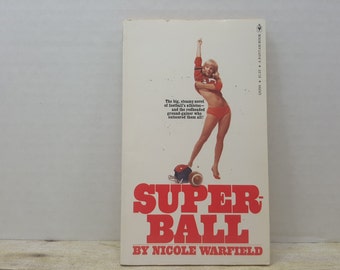Super Ball,1974, Nicole Warfield, ADULTS ONLY, vintage book