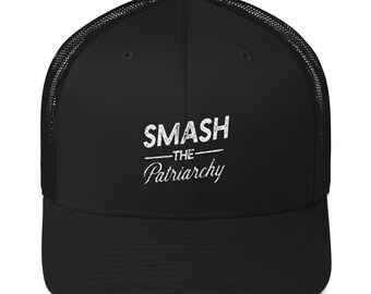 Smash the Patriarchy Feminist Protest Trucker Cap